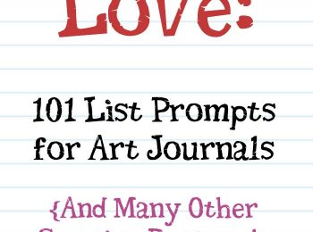 List Love: 101 List Prompts For Your Art Journals