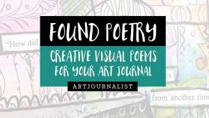 Found Poetry: Creative Visual Poems in Your Art