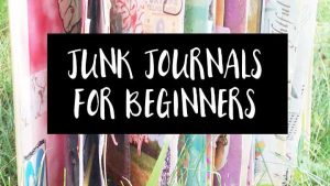 junk journals for beginners